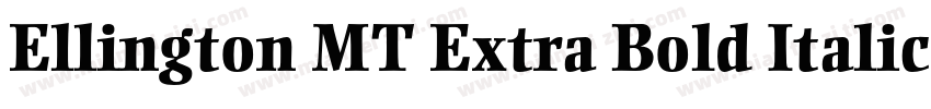 Ellington MT Extra Bold Italic字体转换